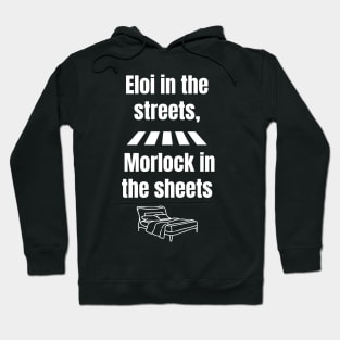 Eloi in the Streets Hoodie